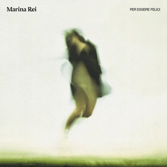 Copertina dell'album Per essere felici, di Marina Rei