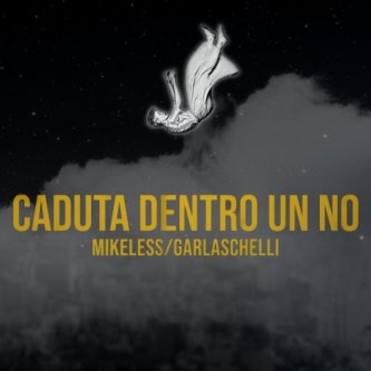 Copertina dell'album Caduta dentro un no, di Mikeless