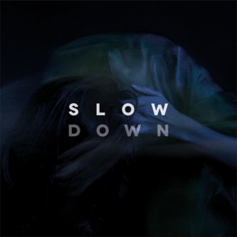 Copertina dell'album Slow Down, di Love Shower Love