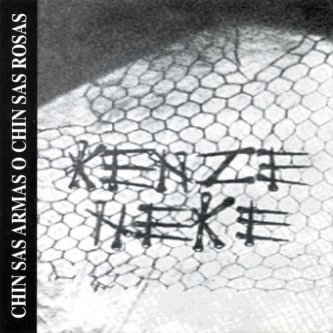 Copertina dell'album Chin Sas Armas O Chin Sas Rosas, di Kenze Neke