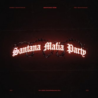 Copertina dell'album Santana Mafia Party, di Santana Moe