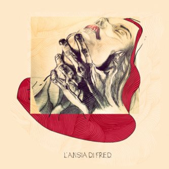 Copertina dell'album L'ansia di Fred, di L'ansia di Fred
