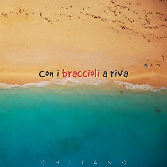 Copertina dell'album Con i braccioli a riva, di Chitano