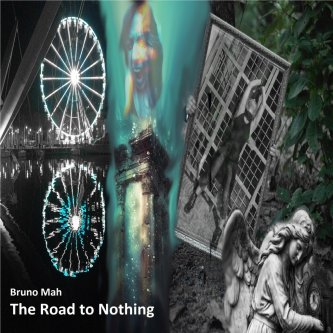 Copertina dell'album The Road to Nothing, di Bruno Mah