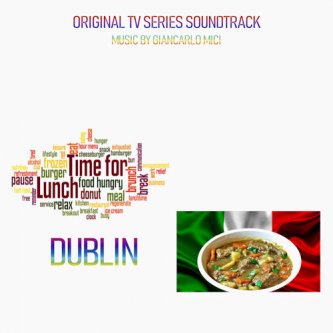 Copertina dell'album Time for Lunch - Dublin, di Giancarlo Mici