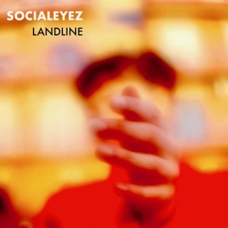 Copertina dell'album Landline, di SOCIALEYEZ