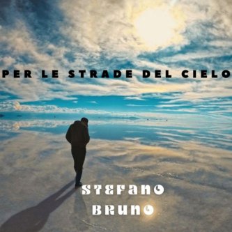 Copertina dell'album Per le strade del cielo, di Stefano Bruno
