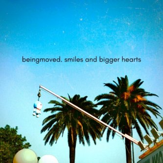 Copertina dell'album Smiles and Bigger Hearts, di BEINGMOVED