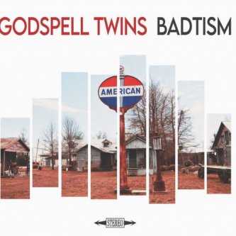 Godspell Twins - Badtism