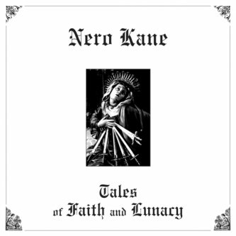 Copertina dell'album Tales of Faith and Lunacy, di Nero Kane
