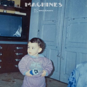 Copertina dell'album Machines, di Marco Scrudato