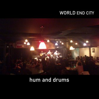 Copertina dell'album Hum and drums, di World End City
