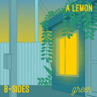 Copertina dell'album Green/B-Sides, di A Lemon