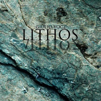 Copertina dell'album Lithos, di Giulio Voce