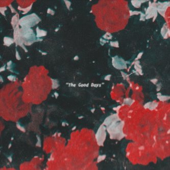 Copertina dell'album The Good Days, di Gabriel Medina Gomez