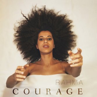 Copertina dell'album Courage, di Rahma