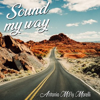 Copertina dell'album Sound My Way, di Antonio McFly Morelli