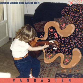 Copertina dell'album Canzoni che sarebbero dovute uscire tot anni fa, di Vanbasten