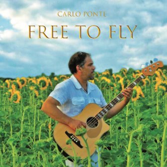 Copertina dell'album Free to Fly, di Carlo Ponte - Musician