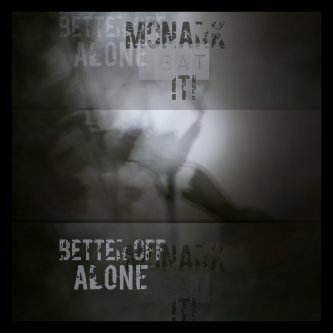Copertina dell'album Better Off Alone, di Progetto Monark