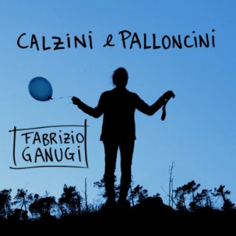 Copertina dell'album Calzini e Palloncini, di Fabrizio Ganugi