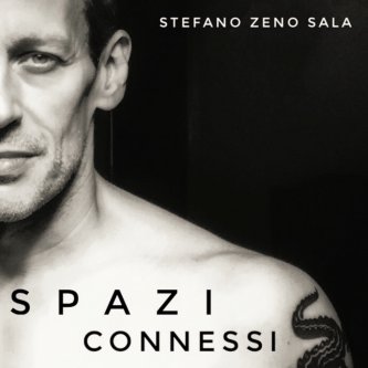 Copertina dell'album Spazi Connessi, di Stefano Zeno Sala