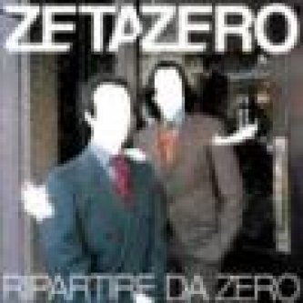 Copertina dell'album Ripartire da zero, di ZetaZero