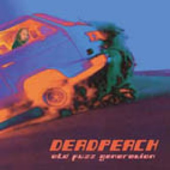 Copertina dell'album Old Fuzz Generation, di Deadpeach
