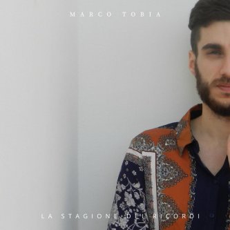 Copertina dell'album La stagione dei ricordi, di Marco Tobia