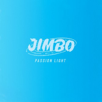 Copertina dell'album Passion Light, di Jimbo