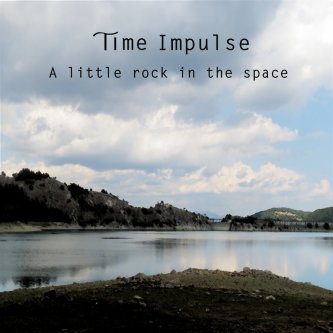 Copertina dell'album A Little Rock in the Space, di Time Impulse