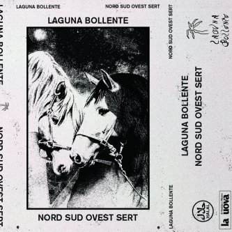 Copertina dell'album Nord Sud Ovest SERT, di Laguna Bollente