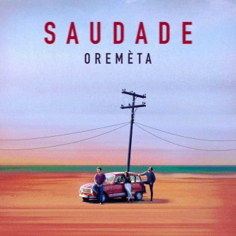 Copertina dell'album Saudade, di Oremèta