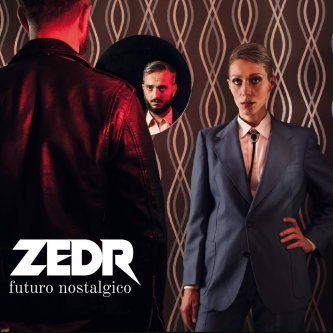 Copertina dell'album Futuro Nostalgico, di Zedr