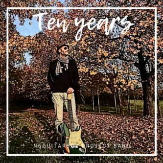 Copertina dell'album Ten Years, di NGguitarboy Project Band