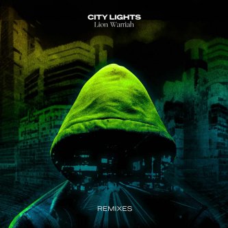 Copertina dell'album City Lights (Remixes), di Lion Warriah