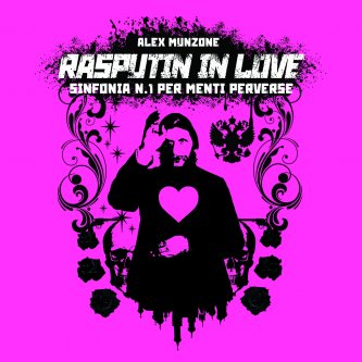 Rasputin in Love - Sinfonia n. 1 per menti perverse