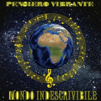 Copertina dell'album Mondo Indescrivibile, di Pensiero Vibrante