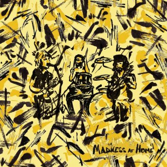 Copertina dell'album Madness at Home - EP, di Madness at Home