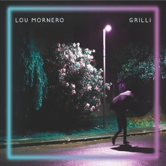 Copertina dell'album Grilli, di Lou Mornero