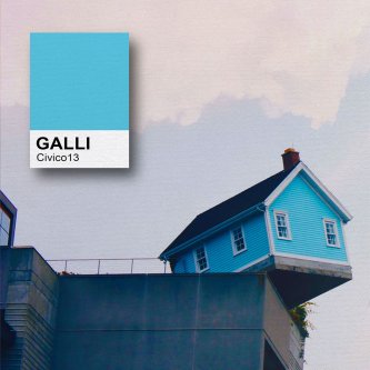 Copertina dell'album Civico 13, di GALLIofficial