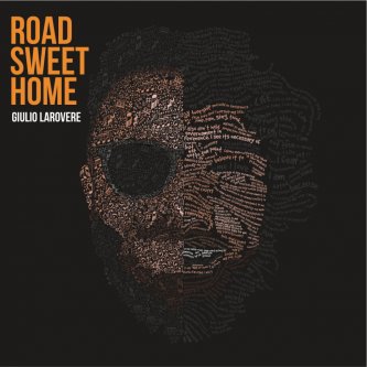 Copertina dell'album ROAD SWEET HOME, di Giulio Larovere