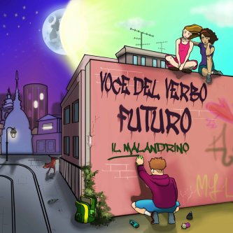 Copertina dell'album Voce del verbo futuro, di il malandrino