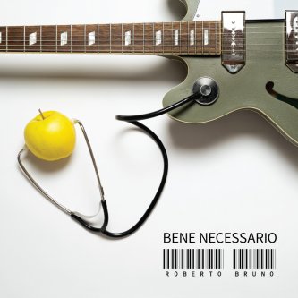 Copertina dell'album Bene Necessario, di Roberto Bruno