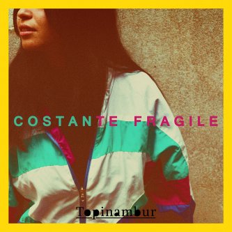 Copertina dell'album Costante Fragile, di Topinambur