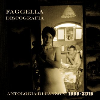 Copertina dell'album Discografia: antologia di canzoni (1998-2015), di Luca Faggella