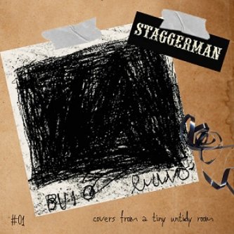 Copertina dell'album Buio #01 (covers from a tiny untidy room), di Staggerman