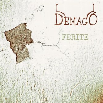 Copertina dell'album Ferite, di Demagó