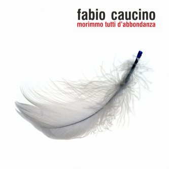 Copertina dell'album morimmo tutti d'abbondanza, di Fabio Caucino