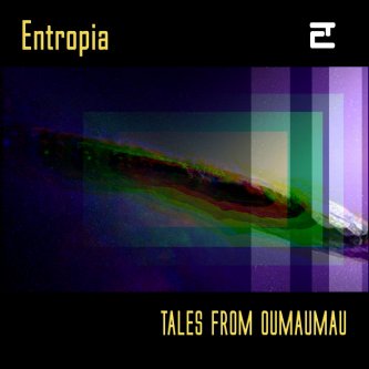 Copertina dell'album Tales from Oumuamua, di Entropia electronic music